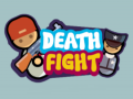 Oyun Death Fight