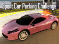 Oyun Sport Car Parking Challenge