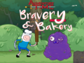 Oyun Adventure Time Bravery & Bakery 