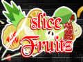 Oyun Slice the Fruitz