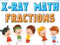 Oyun X-Ray Math Fractions