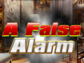 Oyun A False Alarm