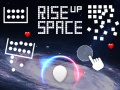 Oyun Rise Up Space