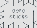 Oyun Dead Sticks