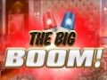 Oyun The Big Boom!