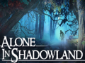 Oyun Alone in Shadowland