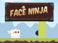 Oyun Face Ninja