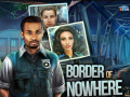 Oyun Border of Nowhere