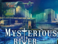 Oyun Mysterious River