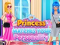 Oyun Princess Matches Your Personality