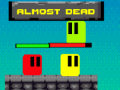 Oyun Almost Dead