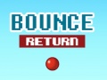 Oyun Bounce Return