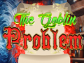 Oyun The Goblin Problem