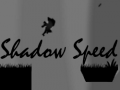 Oyun Shadow Speed