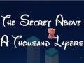 Oyun The Secret Above A Thousand Layers