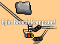 Oyun Epic Beach Rampage!