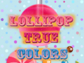 Oyun Lollipop True Colors