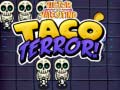Oyun Victor and valentino taco terror