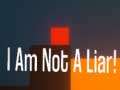 Oyun I Am Not A Liar
