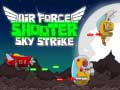 Oyun Air Force Shooter Sky Strike
