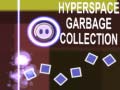 Oyun Hyperspace Garbage Collection