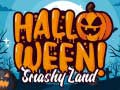 Oyun Halloween Smashy Land