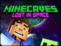 Oyun Minecaves Lost in Space