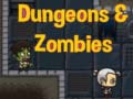 Oyun Dungeons & zombies