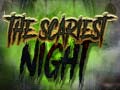 Oyun The Scariest Night