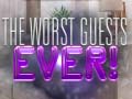 Oyun The Worst House Guests Ever
