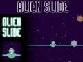 Oyun Alien Slide