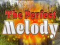 Oyun The Perfect Melody