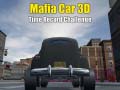 Oyun Mafia Car 3d Time Record Challenge