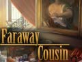 Oyun Faraway Cousin