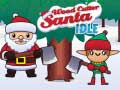 Oyun Wood Cutter Santa Idle