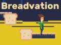 Oyun Breadvation