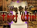 Oyun May The Best Thief Win