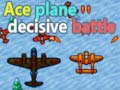 Oyun Ace plane decisive battle