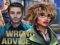Oyun Wrong Advice