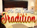 Oyun And Oild Family Tradition