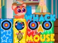 Oyun Whack A Mouse