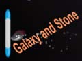 Oyun Galaxy and Stone