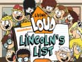 Oyun Living Loud Lincoln’s List