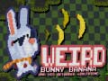 Oyun Weird Bunny Banana