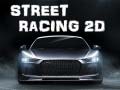 Oyun Street Racing 2d