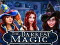 Oyun The Darkest Magic