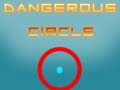 Oyun Dangerous Circle