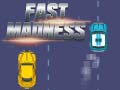 Oyun Fast Madness