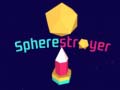 Oyun Spherestroyer