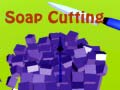 Oyun Soap Cutting